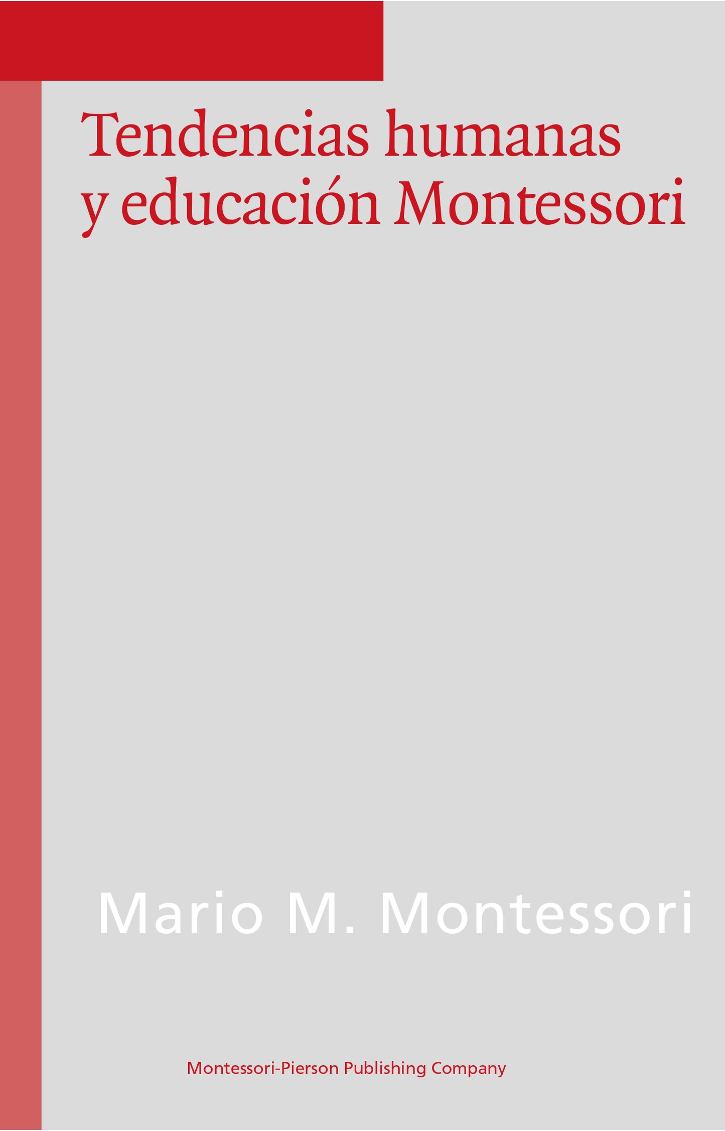 Tendencias humanas y educación Montessori