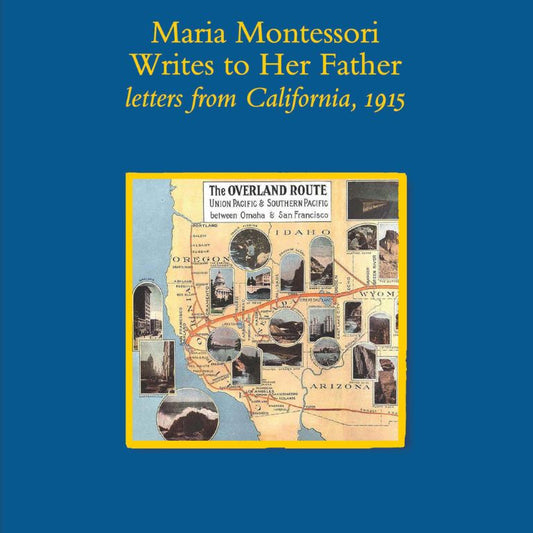 Maria Montessori writes to her Father