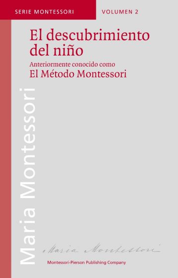 El descubrimiento del Niño  Montessori-Pierson Publishing Company